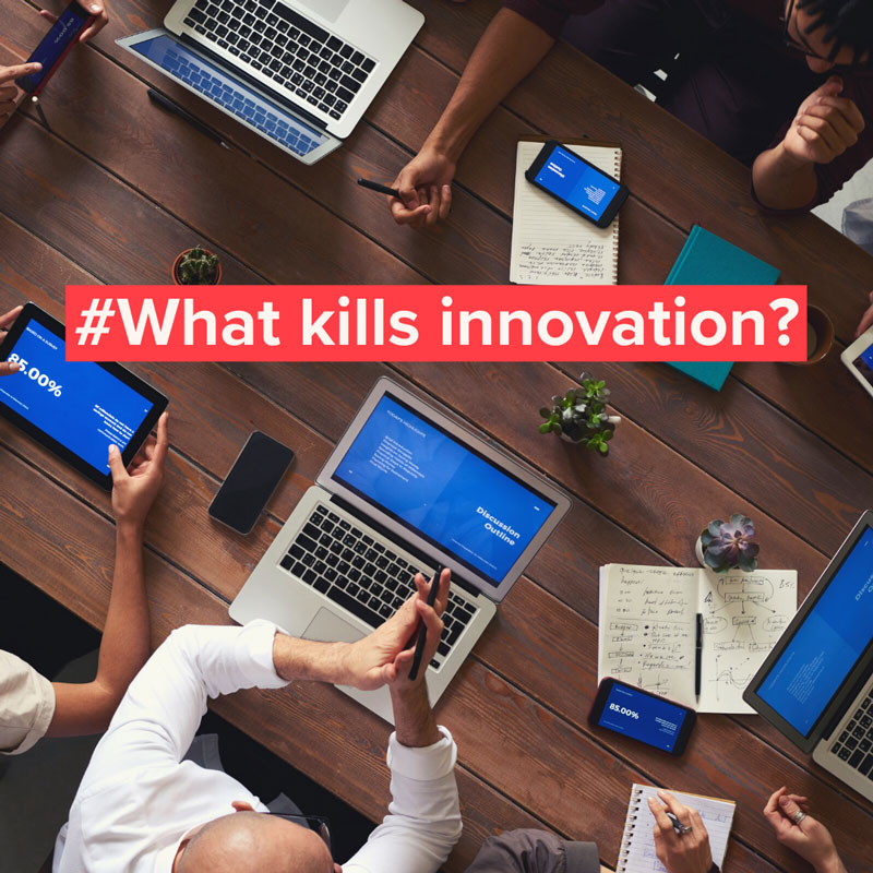 What Kills innovation